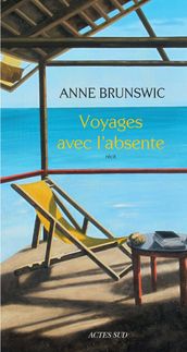 Voyages avec l absente