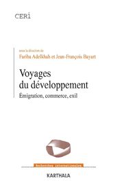 Voyages du développement - Emigration, commerce, exil
