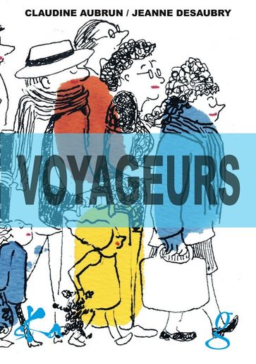 Voyageurs - Jeanne Desaubry