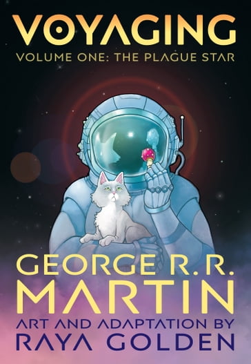 Voyaging, Volume One: The Plague Star - George R.R. Martin