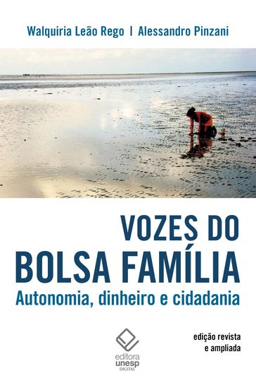 Vozes do Bolsa Família  2ª edição revista e ampliada - Alessandro Pinzani - Walquiria Leão Rego