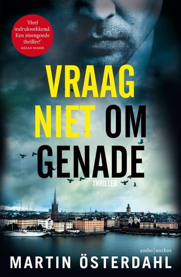 Vraag niet om genade - Martin Österdahl