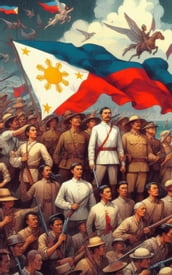 Vrai Récit de la Révolution Philippine, Vue Par Son Président Don Emilio Aguinaldo y Famy