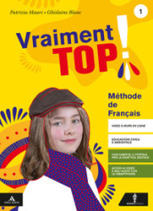 Vraiment top! Con Grammaire e Verbi. Per la Scuola media. Con e-book. Con espansione online. Con CD-Audio. Con DVD-ROM. Vol. 1