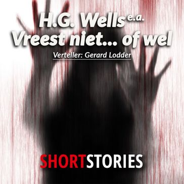 Vreest niet of wel - Jan Willem van de Wetering - H.G. Wells