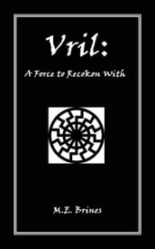 Vril: A Force to Reckon With