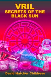 Vril: Secrets of the Black Sun