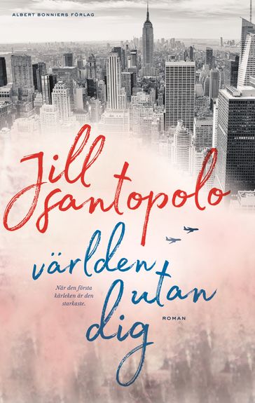 Världen utan dig - Jill Santopolo