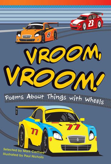 Vroom, Vroom! Poems About Things with Wheels - Carthew Mark