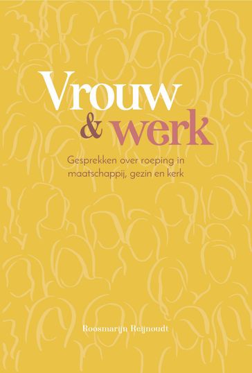 Vrouw en werk - Roosmarijn Reijnoudt