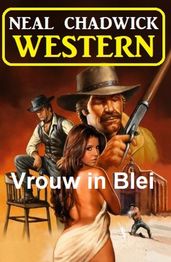 Vrouw in Blei: Western