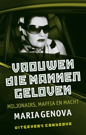 Vrouwen die mannen geloven (1+1 gratis ebook) - Maria Genova