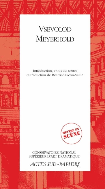 Vsevolod Meyerhold - Béatrice Picon-Vallin - Vsevolod emilievitch Meyerhold