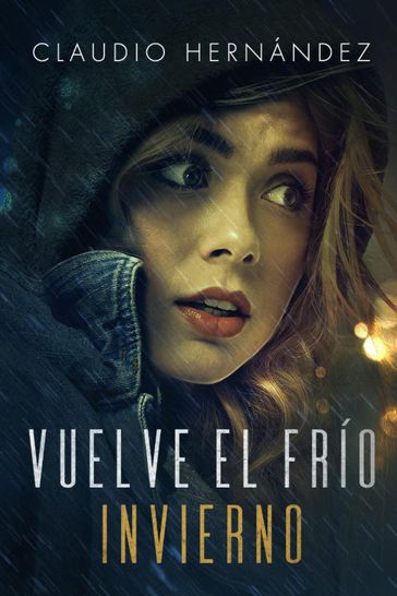 Vuelve el frío invierno - Claudio Hernández