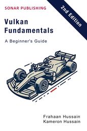 Vulkan Fundamentals: A Beginner s Guide