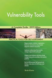 Vulnerability Tools A Complete Guide - 2019 Edition