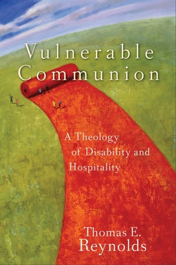 Vulnerable Communion - Thomas E. Reynolds