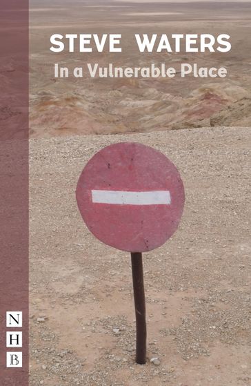 In a Vulnerable Place (NHB Modern Plays) - Steve Waters