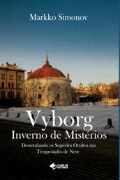Vyborg: Inverno De Mistérios