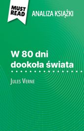 W 80 dni dookoa wiata ksika Jules Verne (Analiza ksiki)