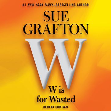 W is For Wasted - Sue Grafton