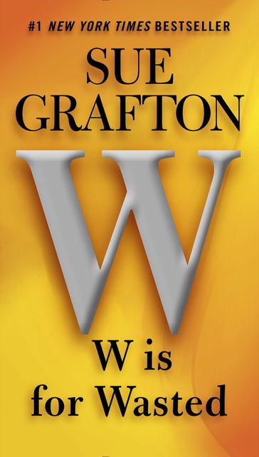 W is for Wasted - Sue Grafton