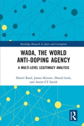 WADA, the World Anti-Doping Agency