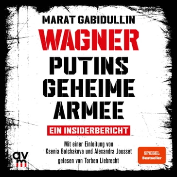 WAGNER  Putins geheime Armee - Marat Gabidullin