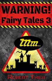 WARNING! Fairy Tales 3