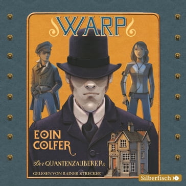 WARP - Der Quantenzauberer - Rainer Strecker - Eoin Colfer
