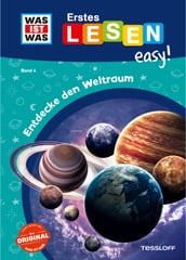 WAS IST WAS Erstes Lesen easy! Entdecke den Weltraum