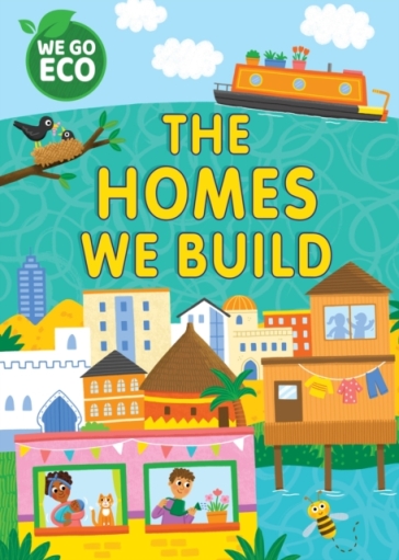 WE GO ECO: The Homes We Build - Katie Woolley