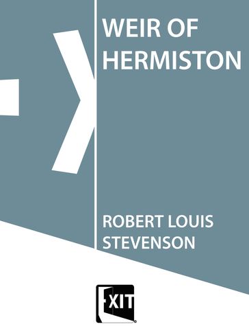 WEIR OF HERMISTON - Robert Louis Stevenson
