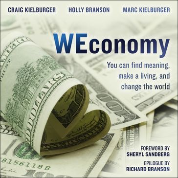 WEconomy - Craig Kielburger - Marc Kielburger - Holly Branson