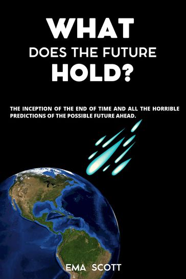 WHAT DOES THE FUTURE HOLD? - Ema Scott
