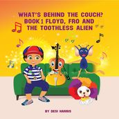 WHAT S BEHIND THE COUCH? BOOK 1