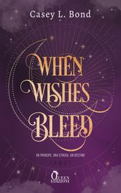 WHEN WISHES BLEED