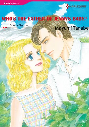 WHO'S THE FATHER OF JENNY'S BABY? (Harlequin Comics) - Donna Clayton