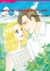 WHO S THE FATHER OF JENNY S BABY? (Mills & Boon Comics)