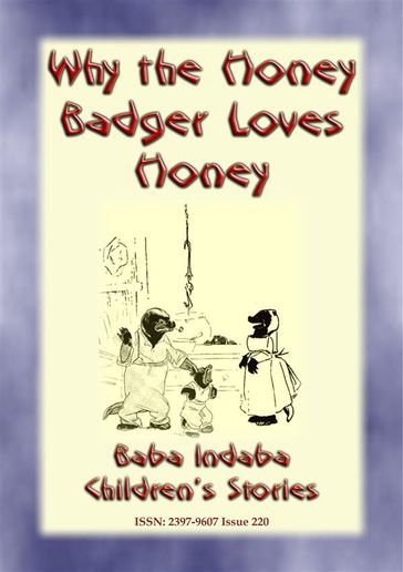WHY THE HONEY BADGER LOVES HONEY - A South African Children's Story - Anon E. Mouse - Narrated by Baba Indaba