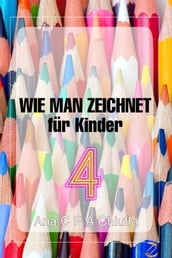 WIE MAN ZEICHNET für Kinder 4