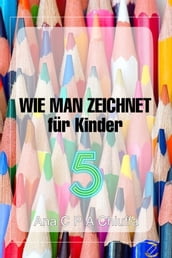 WIE MAN ZEICHNET für Kinder 5