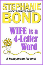 WIFE is a 4-Letter Word