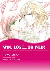 WIN, LOSE...OR WED! (Mills & Boon Comics)