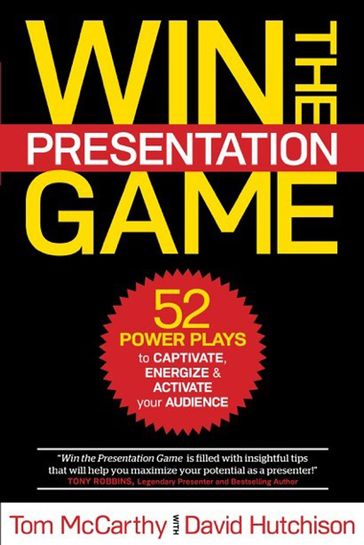 WIN THE PRESENTATION GAME - David Hutchison - Tom McCarthy