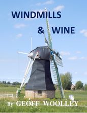 WINDMILLS AND WINE