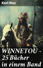 WINNETOU - 25 Bücher in einem Band