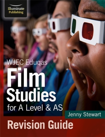 WJEC Eduqas Film Studies for A Level & AS Revision Guide - Jenny Stewart