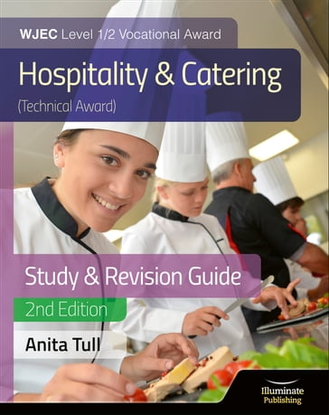 WJEC Level 1/2 Vocational Award Hospitality and Catering (Technical Award) Study & Revision Guide  Revised Edition - Anita Tull