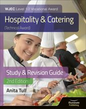 WJEC Level 1/2 Vocational Award Hospitality and Catering (Technical Award) Study & Revision Guide Revised Edition